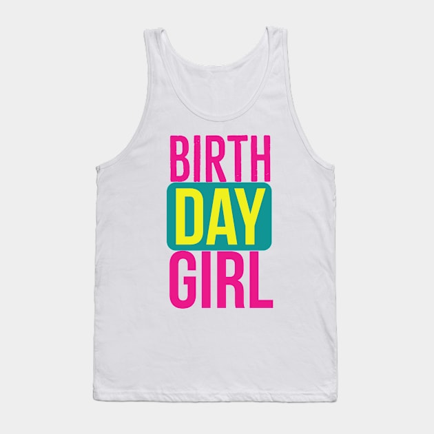 Birthday girl Tank Top by Bakr